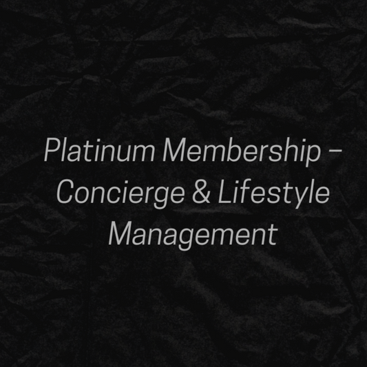 Platinum Membership – Concierge & Lifestyle Management