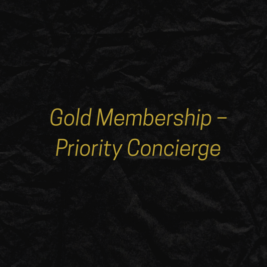 Gold Membership – Priority Concierge